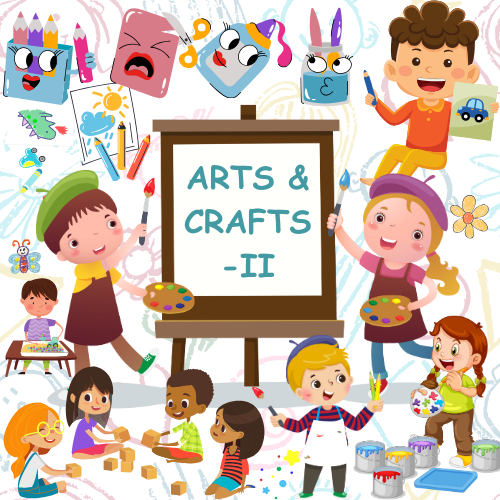Arts and Crafts- II